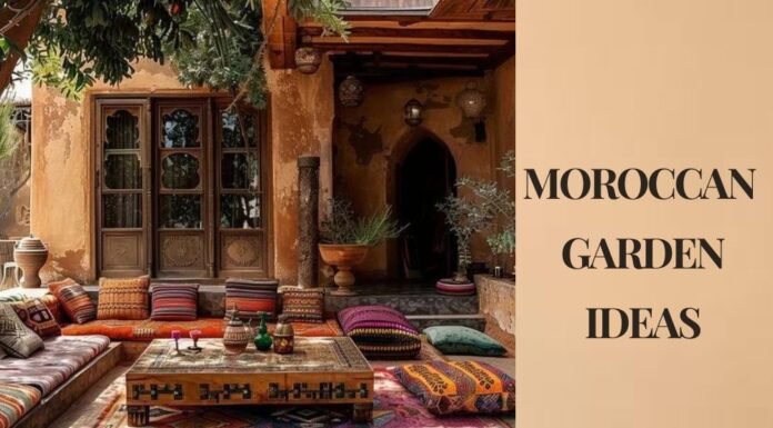 12 Moroccan Garden Ideas To Spruce Up Your Outdoor Space!