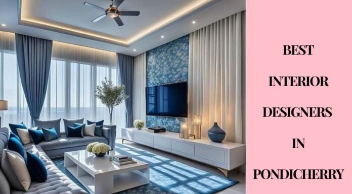 10 Interior Designers in Pondicherry